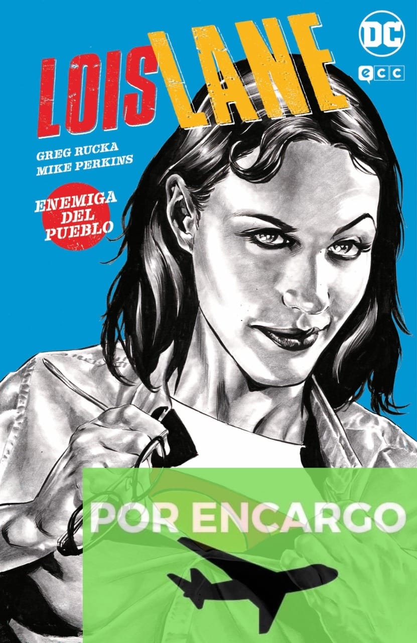 POR ENCARGO Lois Lane